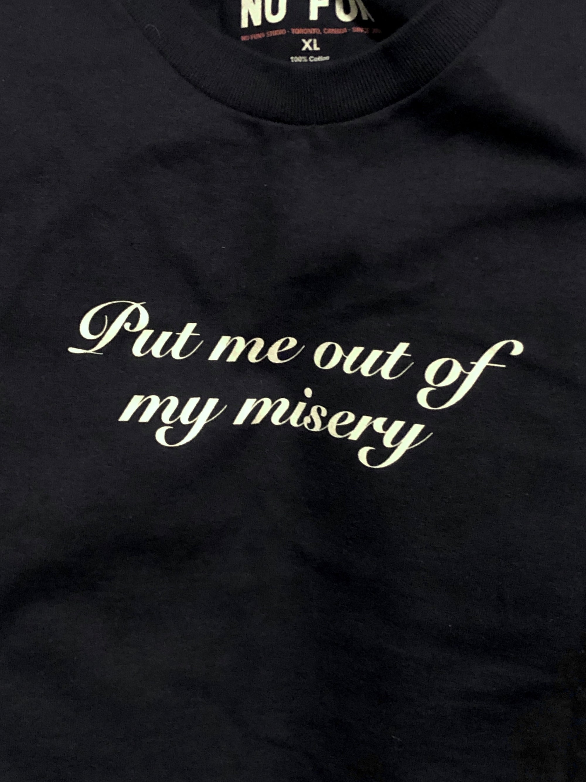 "Put Me Out of My Misery" T-Shirt