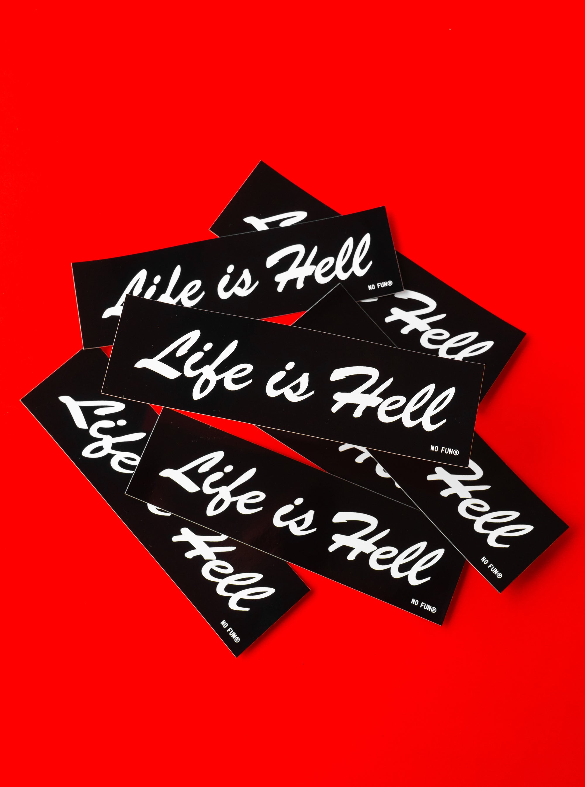 "Life is Hell" Bumper Sticker